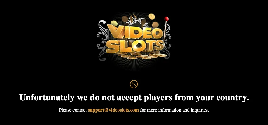 ビデオスロッツ公式サイト(videoslots.com/ja/)を日本から開いたときの表示「Unfortunately we do not accept players from your country.」